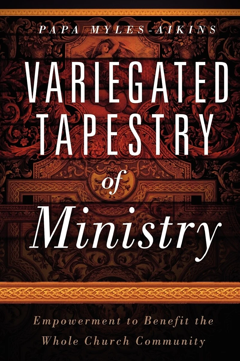 Variegated Tapestry of Ministry
