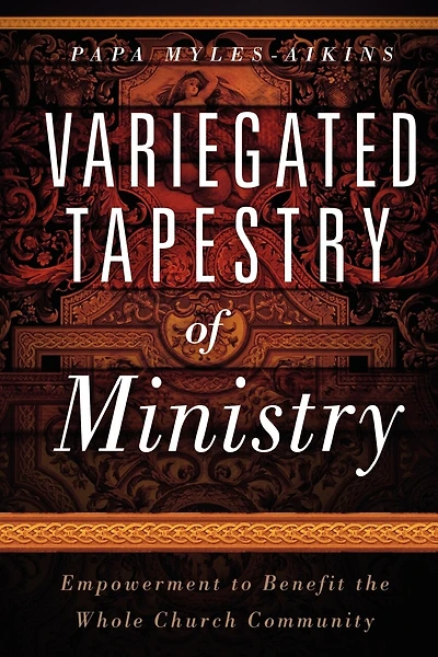 Variegated Tapestry of Ministry