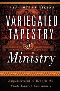 Variegated Tapestry of Ministry