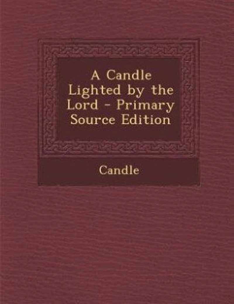 A Candle Lighted by the Lord