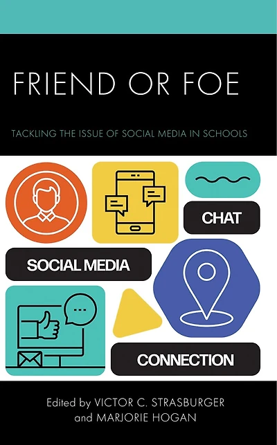 Friend or Foe: Tackling the Issue of Social Media Schools