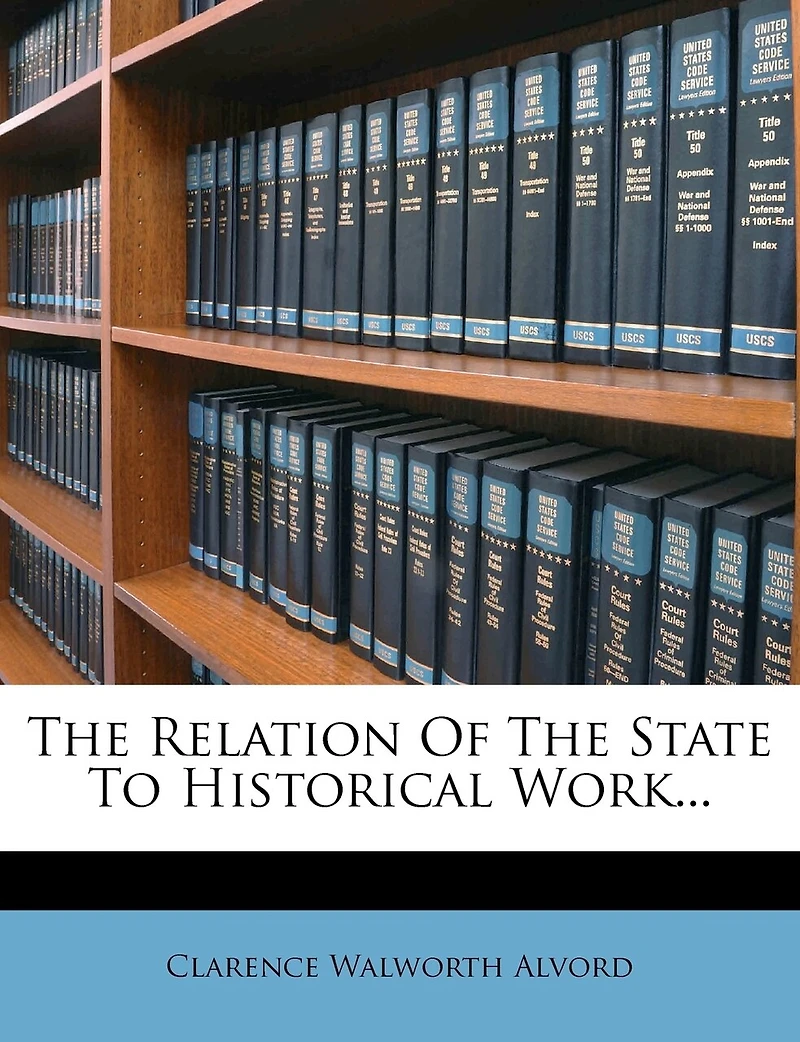 The Relation Of State To Historical Work