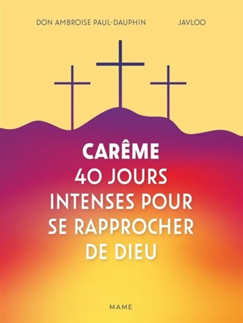 Carême: 40 jours intenses pour se rapprocher de Dieu