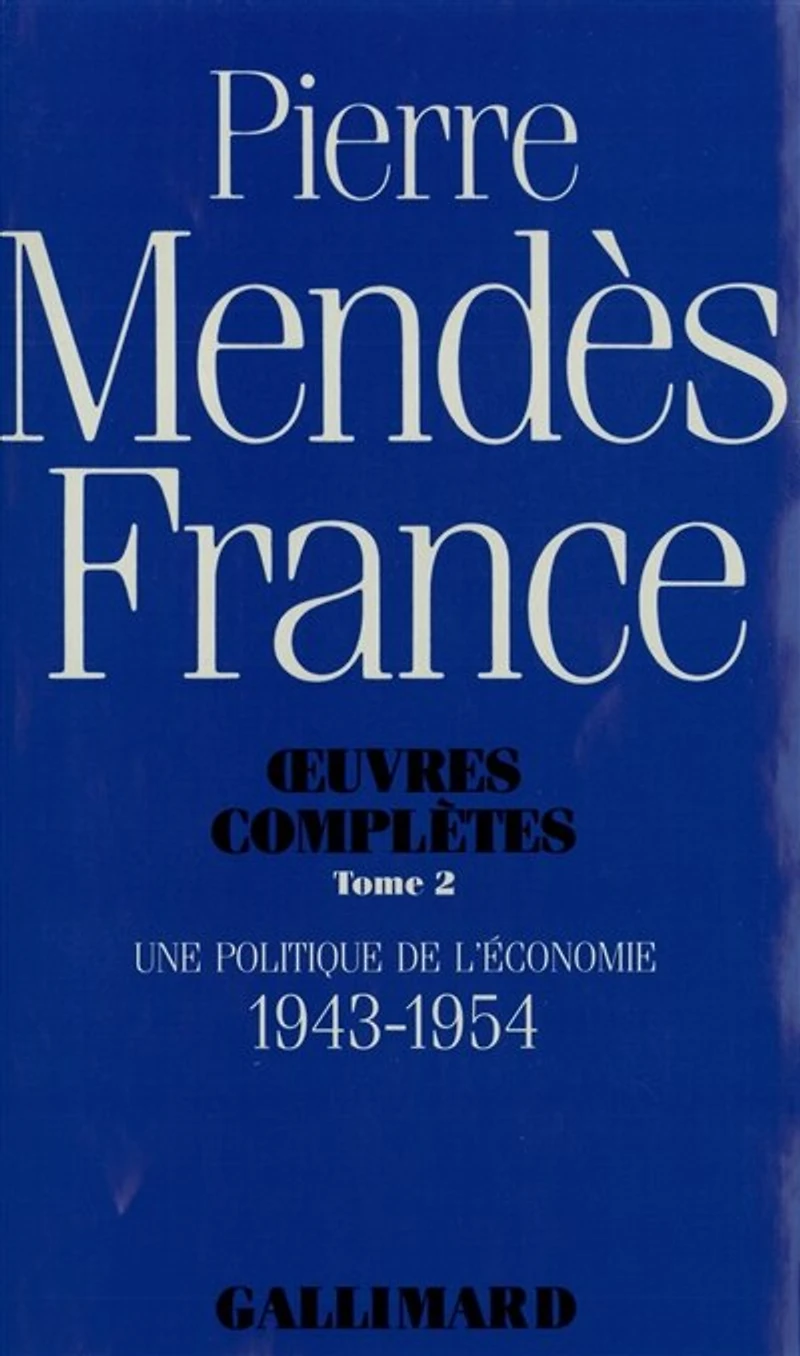 Une Politique de l'économie : 1943-1954: 1943-1954