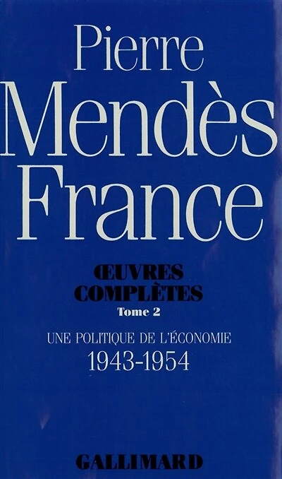 Une Politique de l'économie : 1943-1954: 1943-1954
