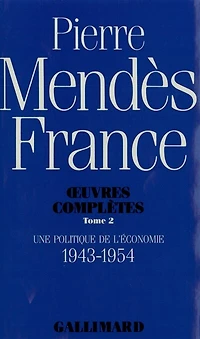 Une Politique de l'économie : 1943-1954: 1943-1954