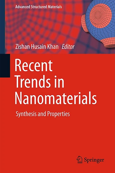 Recent Trends Nanomaterials: Synthesis and Properties