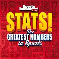 Sports Illustrated Kids Stats!: The Greatest Number In Sports