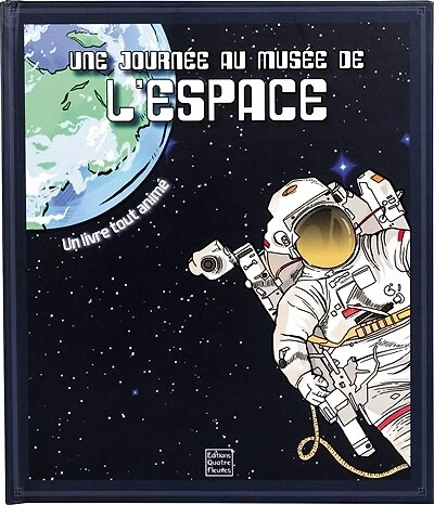 Une journée au musée de l'espace: un livre tout animé