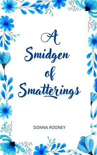 A Smidgen of Smatterings
