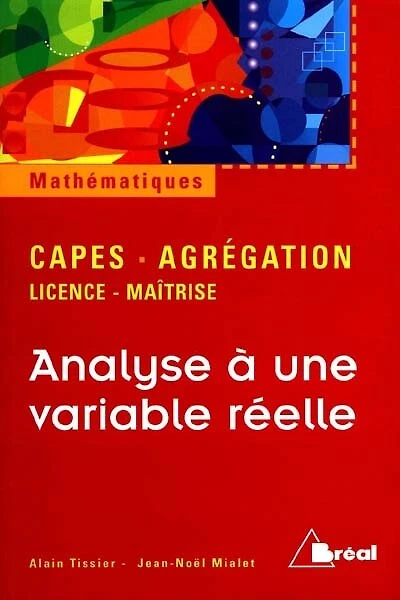 Analyse à une variable réelle: licence, maîtrise