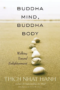 Buddha Mind, Body: Walking Toward Enlightenment