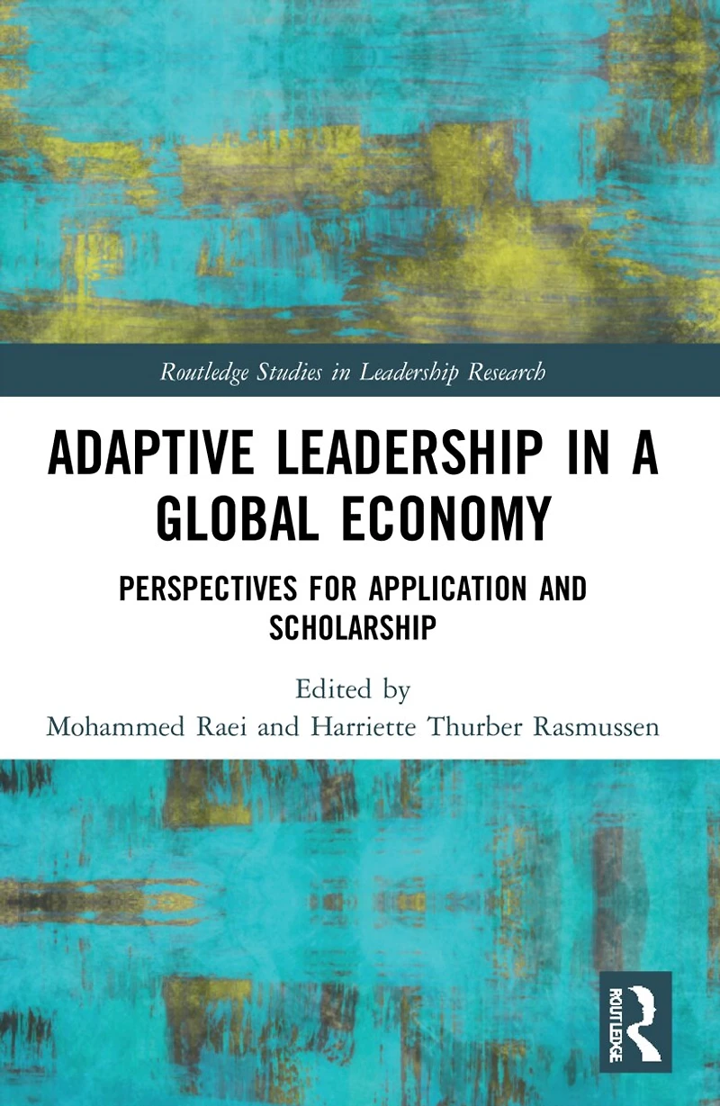 Adaptive Leadership a Global Economy: Perspectives for Application and Scholarship