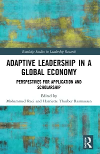 Adaptive Leadership a Global Economy: Perspectives for Application and Scholarship