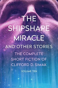 The Shipshape Miracle: And Other Stories