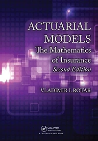 Actuarial Models: The Mathematics Of Insurance
