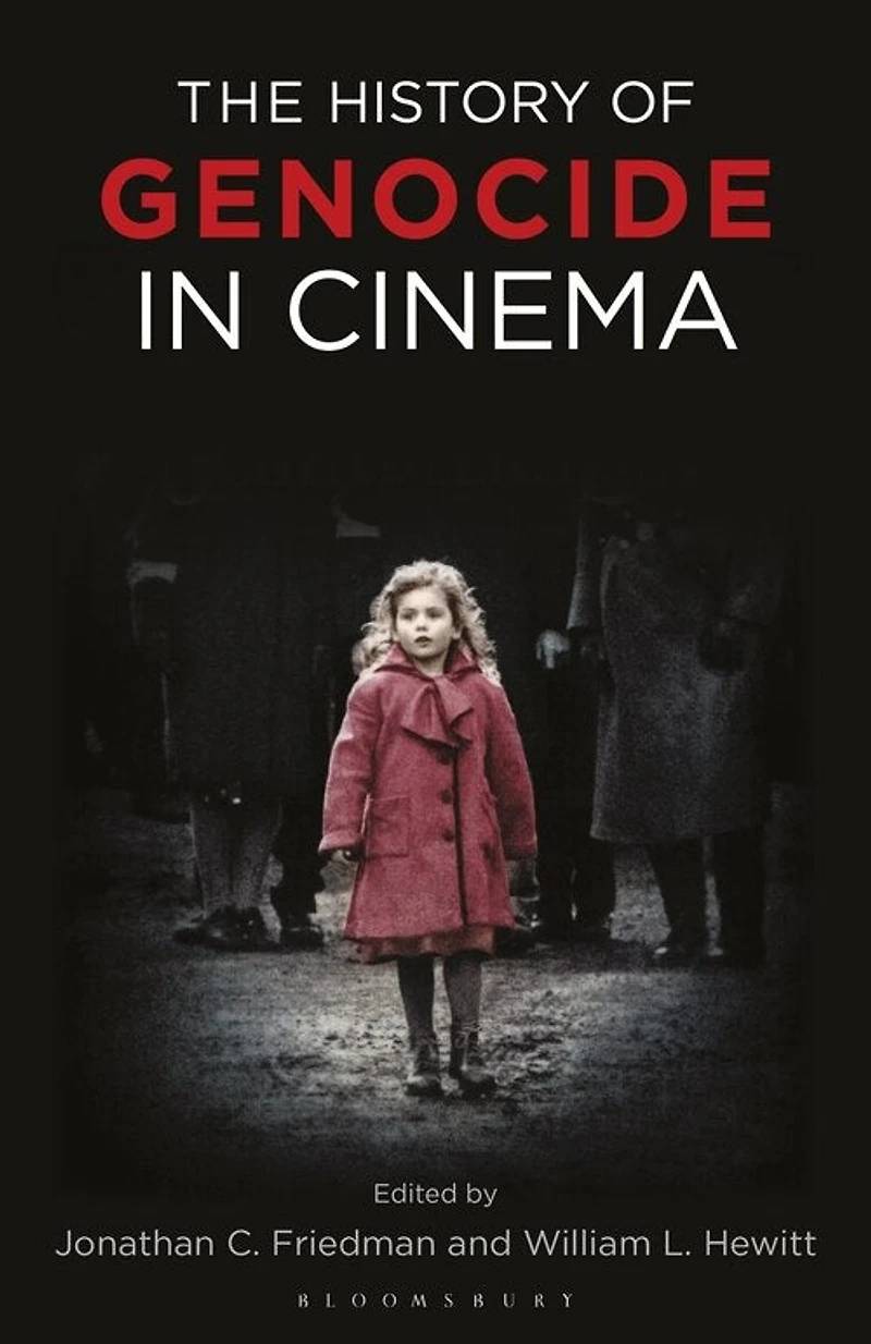 The History of Genocide Cinema: Atrocities on Screen