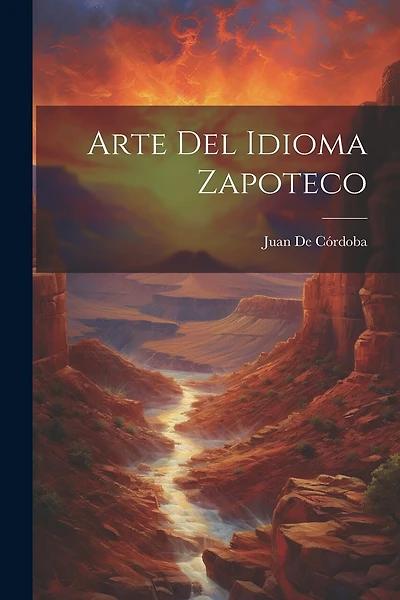 Arte Del Idioma Zapoteco