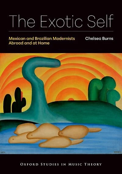 The Exotic Self: Mexican and Brazilian Modernists Abroad at Home