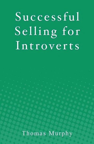 Successful Selling for Introverts
