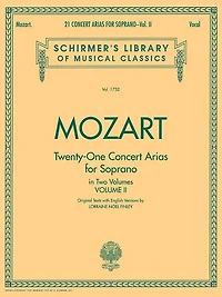 21 Concert Arias for Soprano - Volume II: Schirmer Library of Classics Volume 1752 Voice and Piano