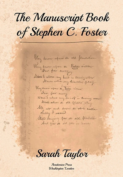 The Manuscript Book Of Stephen C. Foster
