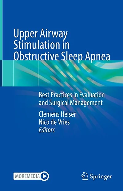 Upper Airway Stimulation Obstructive Sleep Apnea: Best Practices Evaluation And Surgical Management