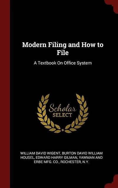 Modern Filing and How to File: A Textbook On Office System