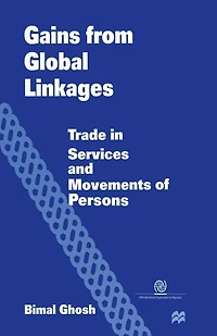 Gains from Global Linkages: Trade Services and Movements of Persons