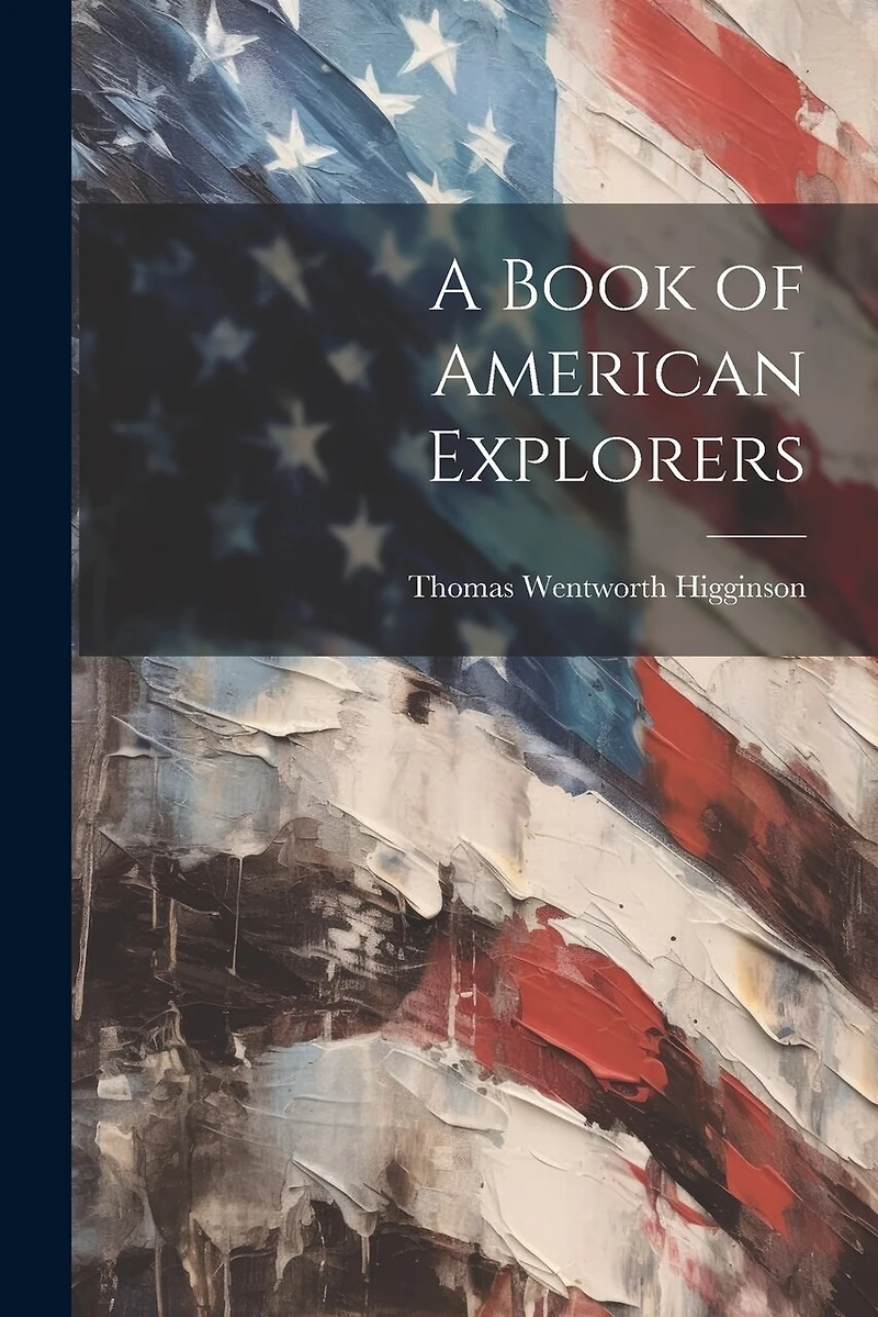 A Book of American Explorers