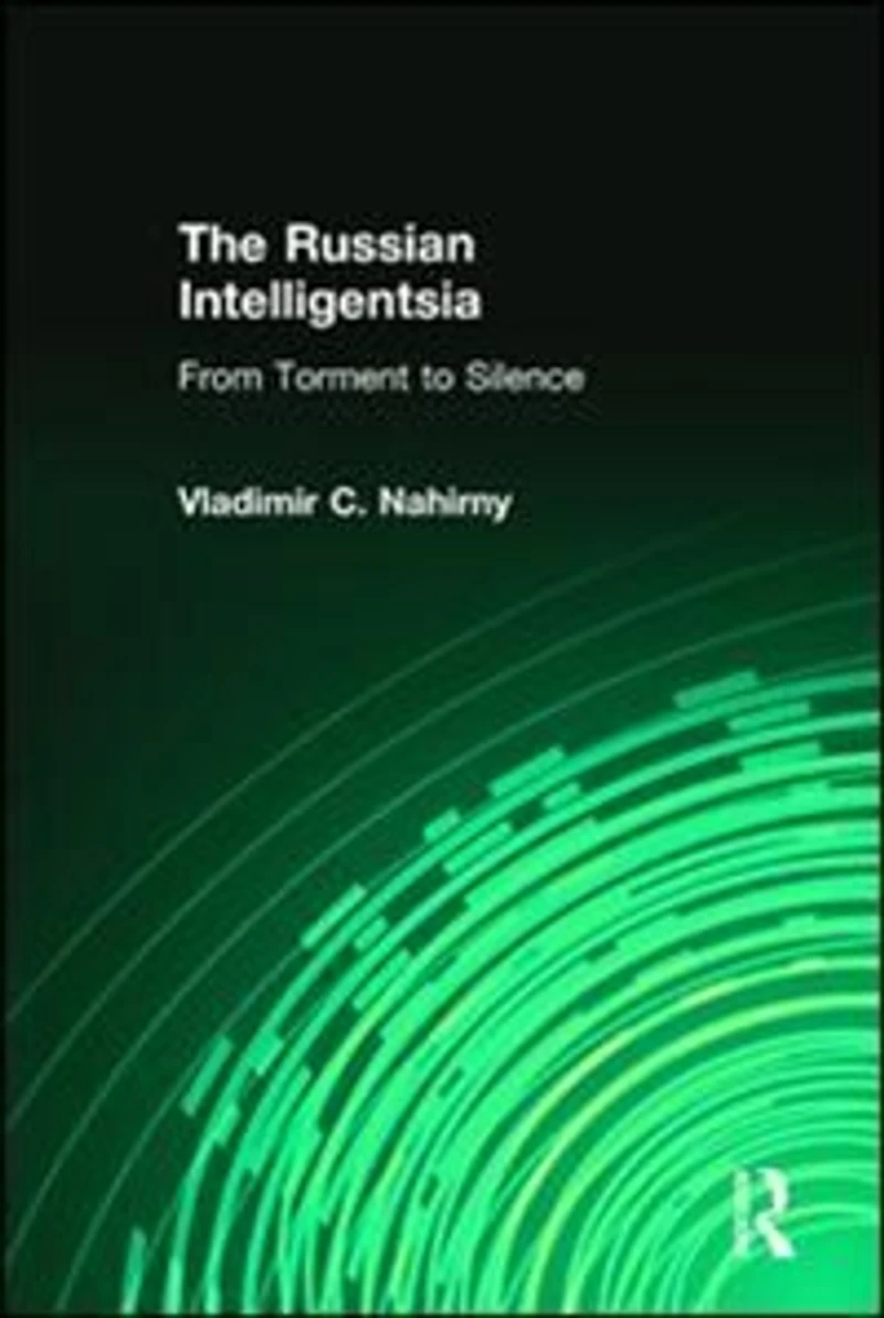 The Russian Intelligentsia: From Torment to Silence