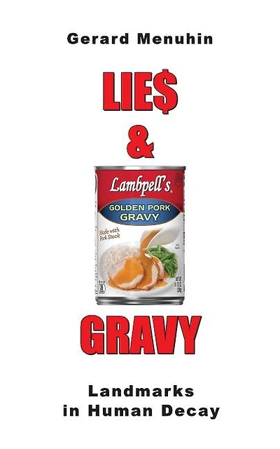 Lies & Gravy: Landmarks in Human Decay. Two Consecutive Plays