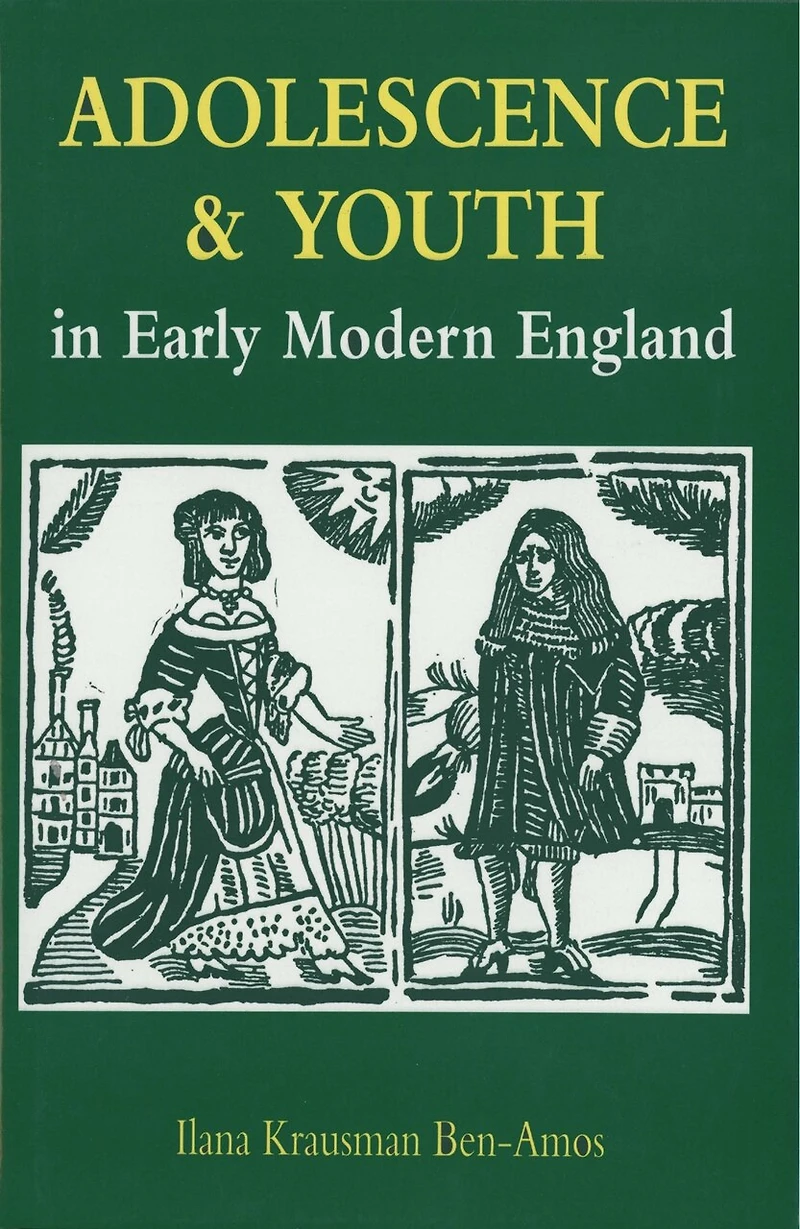 Adolescence And Youth In Early Modern England