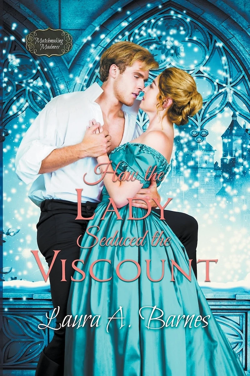 How the Lady Seduced Viscount