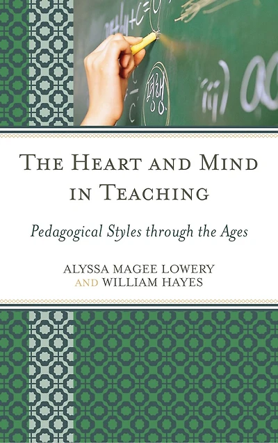 the Heart and Mind Teaching: Pedagogical Styles through Ages
