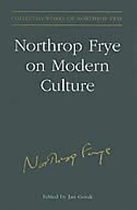 Northrop Frye on modern Culture