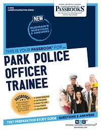 Park Police Officer Trainee (C-4734): Passbooks Study Guide