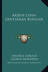 Arsene Lupin Gentleman Burglar