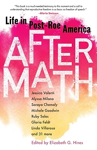 Aftermath: Life Post-Roe America