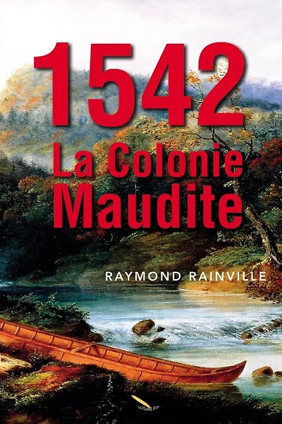 1542 La Colonie Maudite