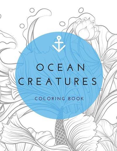Ocean Creatures Coloring Book: Stress Relieve For Adults
