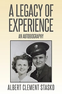 A Legacy of Experience: An Autobiography