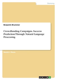 Crowdfunding Campaigns. Success Prediction Through Natural Language Processing