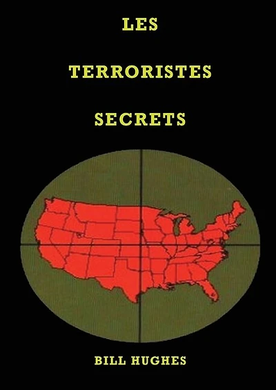 Les Terroristes Secrets: les responsables de l'assassinat du président Lincoln, du naufrage du Titanic, des tours jumelles et du massacre de Waco, la guerre des juifs, Les deux babylones