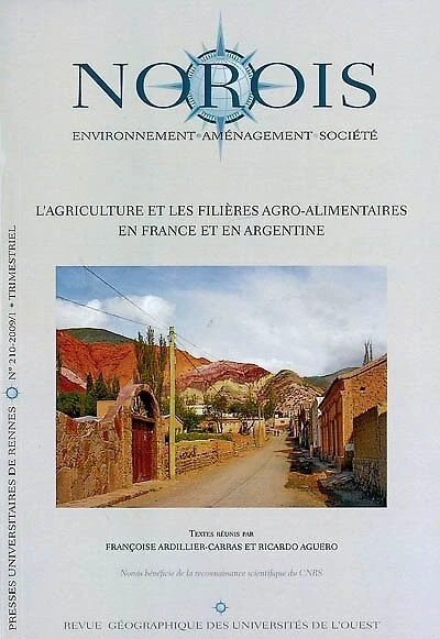 Norois, n°210. L'agriculture et les filières agroalimentaires en France et en Argentine