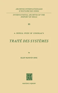 A Critical Study of Condillac's: Traite Des Systemes