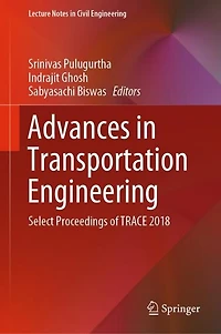 Advances Transportation Engineering: Select Proceedings of TRACE 2018