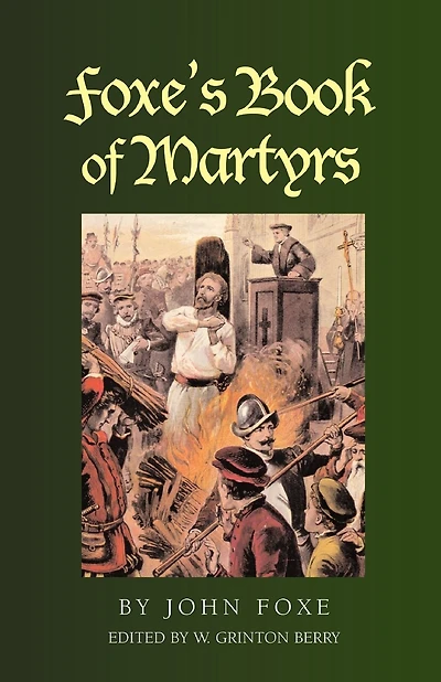 Foxe's Book of Martyrs