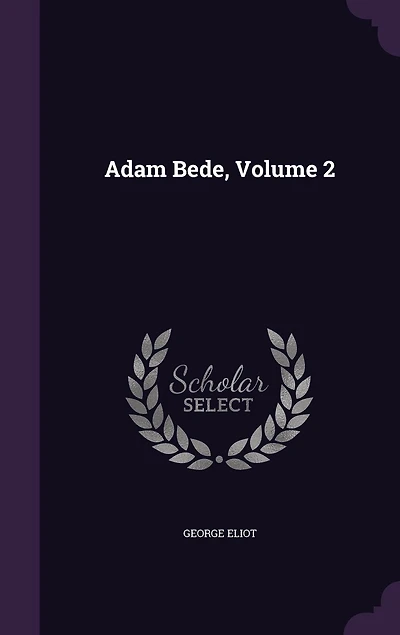 Adam Bede, Volume 2