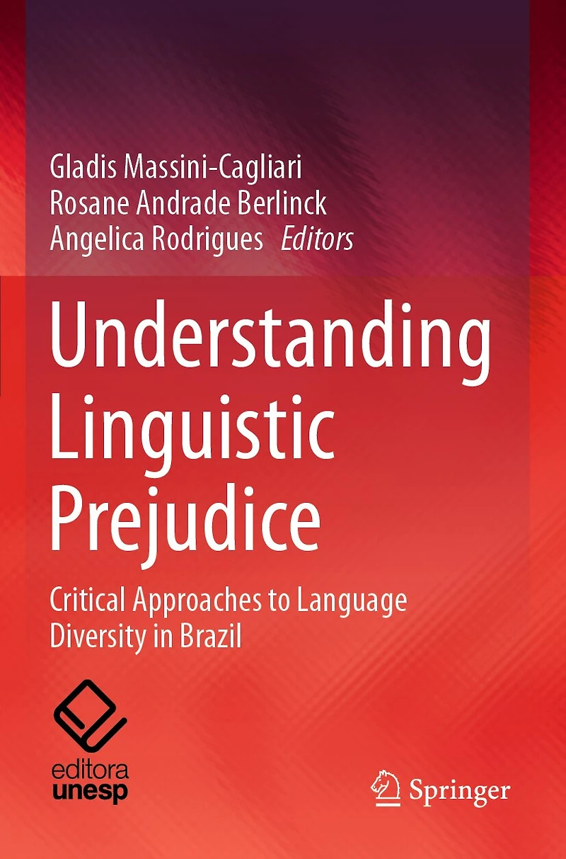 Understanding Linguistic Prejudice: Critical Approaches to Language Diversity Brazil